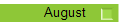 August